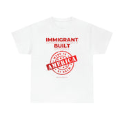 Immigrant Built Made in America unisex Heavy Cotton Tee