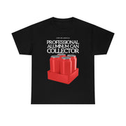 Professional Aluminum Can Collector unisex Heavy Cotton Tee