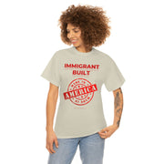 Immigrant Built Made in America unisex Heavy Cotton Tee