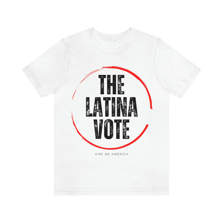 The Latina Vote unisex Jersey Short Sleeve Tee