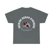 Seeking human kindness unisex Heavy Cotton Tee