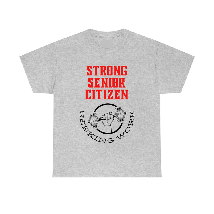 Strong Senior Citizen seeking work Unisex Heavy Cotton Tee