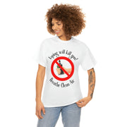 Vaping will kill you! Breathe Clean Air unisex Heavy Cotton Tee