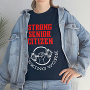 Strong Senior Citizen seeking work Unisex Heavy Cotton Tee