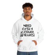 Need cash 4 alcohol research unisex Heavy Blend™ Hooded Sweatshirt