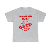 Immigrant Built Made in America unisex Heavy Cotton Tee