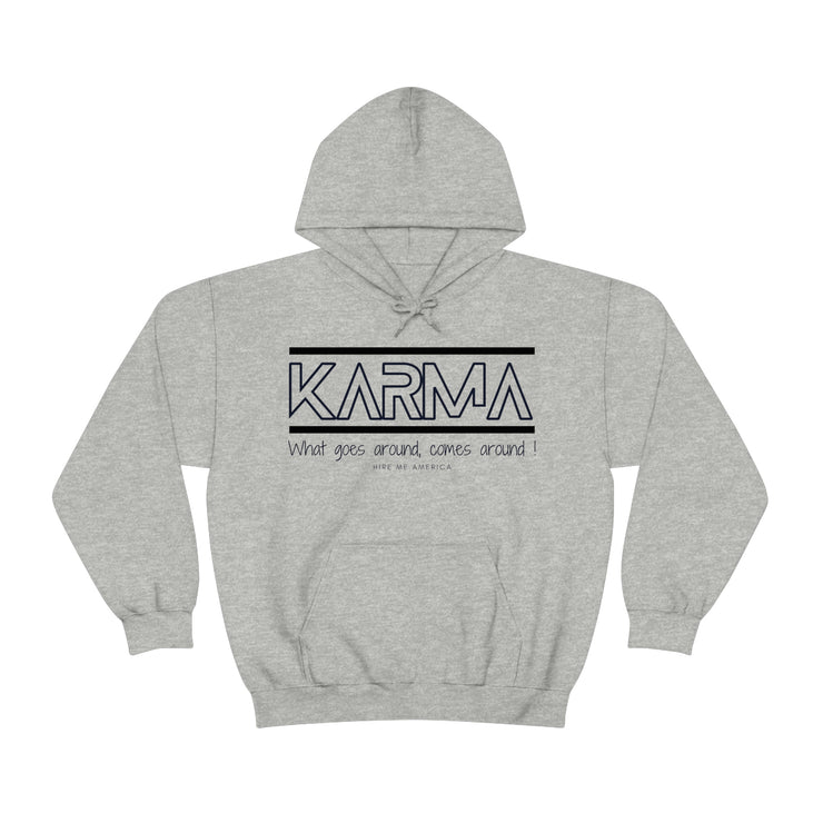 Karma what goes around comes around unisex Heavy Blend™ Hooded Sweatshirt