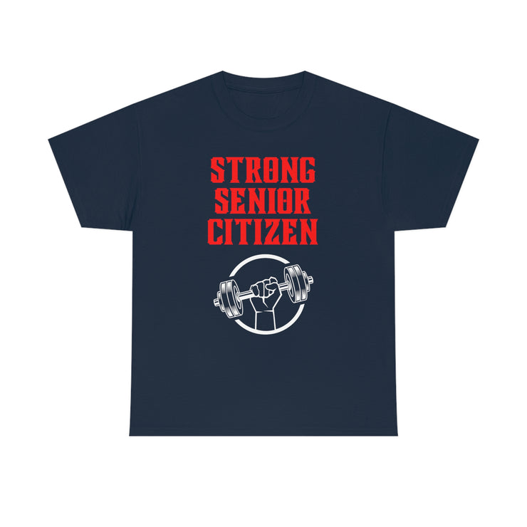 Strong Senior Citizen Unisex Heavy Cotton Tee