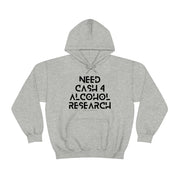 Need cash 4 alcohol research unisex Heavy Blend™ Hooded Sweatshirt