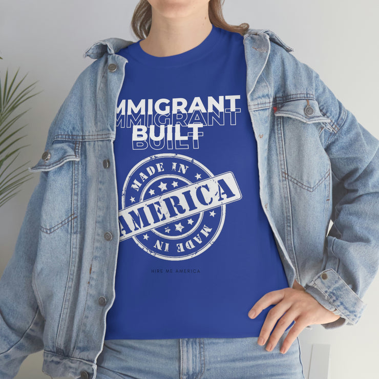 Immigrant Built Made in America unisex Heavy Cotton Tee