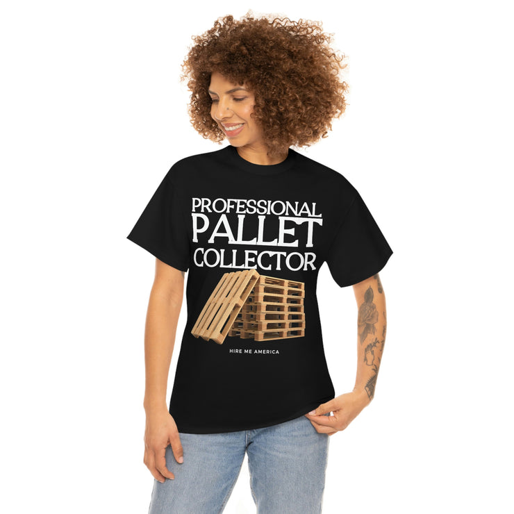 Professional Pallet Collector unisex Heavy Cotton Tee