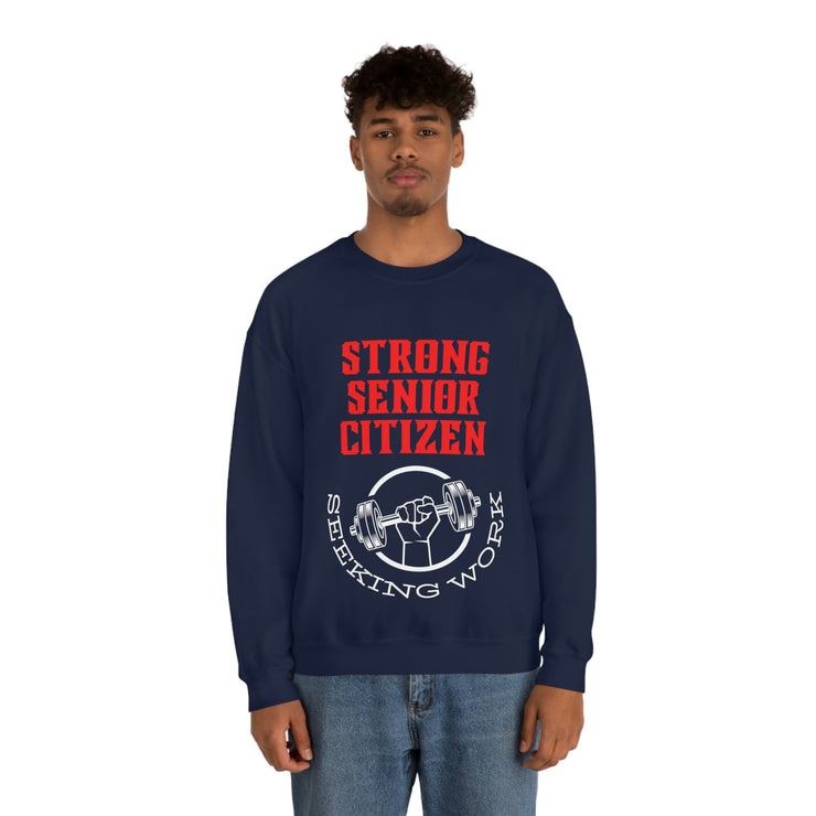 Strong Senior Citizen seeking work Unisex Heavy Blend™ Crewneck Sweatshirt