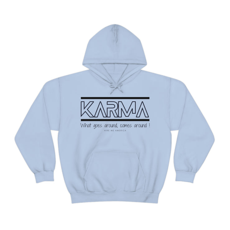 Karma what goes around comes around unisex Heavy Blend™ Hooded Sweatshirt