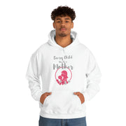 Every child needs a mother unisex Heavy Blend™ Hooded Sweatshirt