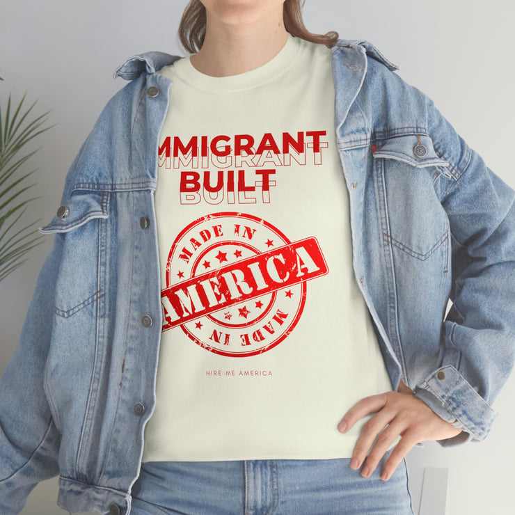 Immigrant Built Made in America unisex Heavy Cotton Tee