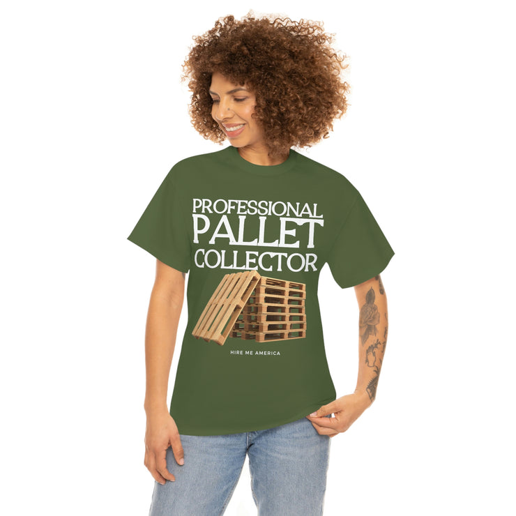 Professional Pallet Collector unisex Heavy Cotton Tee