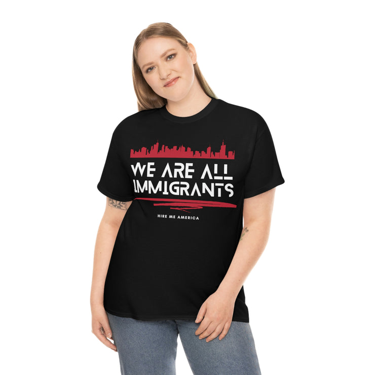 We are all immigrants unisex Heavy Cotton Tee