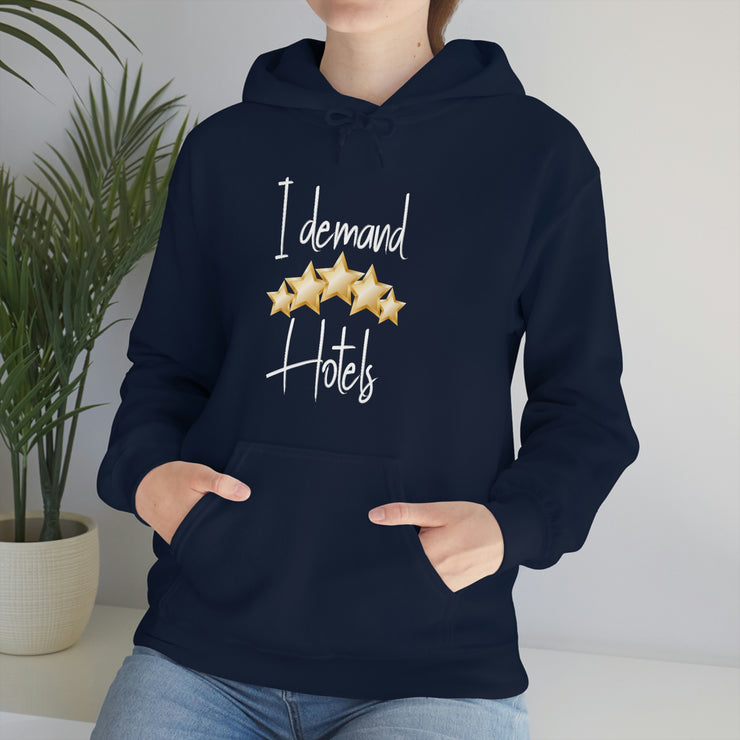 I demand 5-star hotels unisex Heavy Blend™ Hooded Sweatshirt