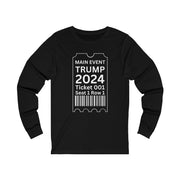 Main Event Trump 2024 unisex Jersey Long Sleeve Tee