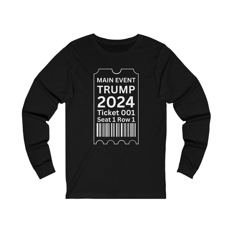 Main Event Trump 2024 unisex Jersey Long Sleeve Tee