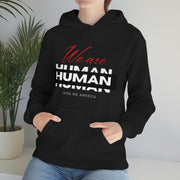 We are human unisex Heavy Blend™ Hooded Sweatshirt