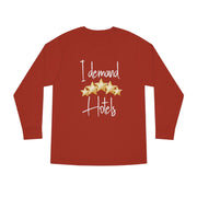 I demand 5-star Hotels Long Sleeve Crewneck Tee