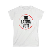 The Latina Vote women's Softstyle Tee