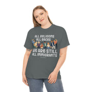 All religions all races we are still all immigrants unisex Heavy Cotton Tee