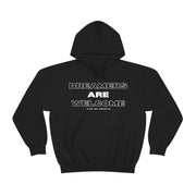 Dreamers are welcome unisex Heavy Blend™ Hooded Sweatshirt