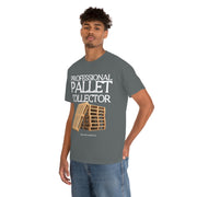 Professional Pallet Collector unisex Heavy Cotton Tee