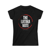 The Latina Vote women's Softstyle Tee