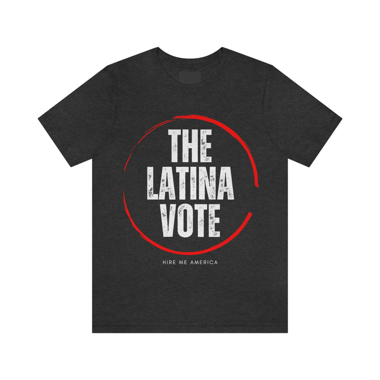 The Latina Vote unisex Jersey Short Sleeve Tee