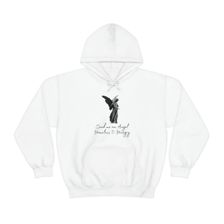Send me an angel homeless and hungry Unisex Heavy Blend™ Hooded Sweatshirt