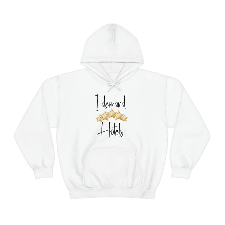 I demand 5-star hotels unisex Heavy Blend™ Hooded Sweatshirt