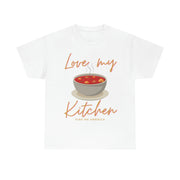 Love my soup kitchen unisex Heavy Cotton Tee