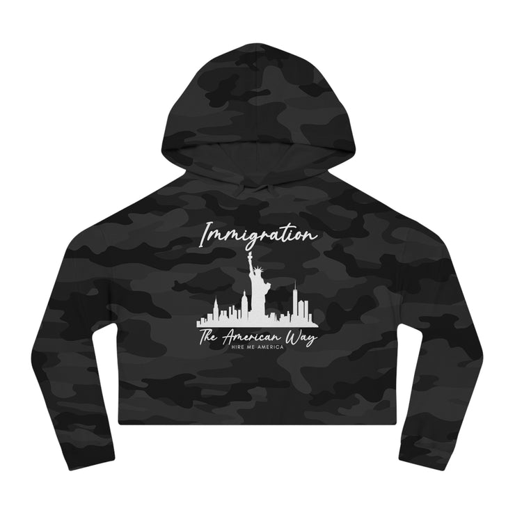 Immigration the American way women’s Cropped Hooded Sweatshirt