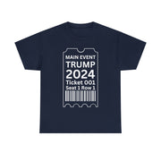 Main Event Trump 2024 unisex Heavy Cotton Tee