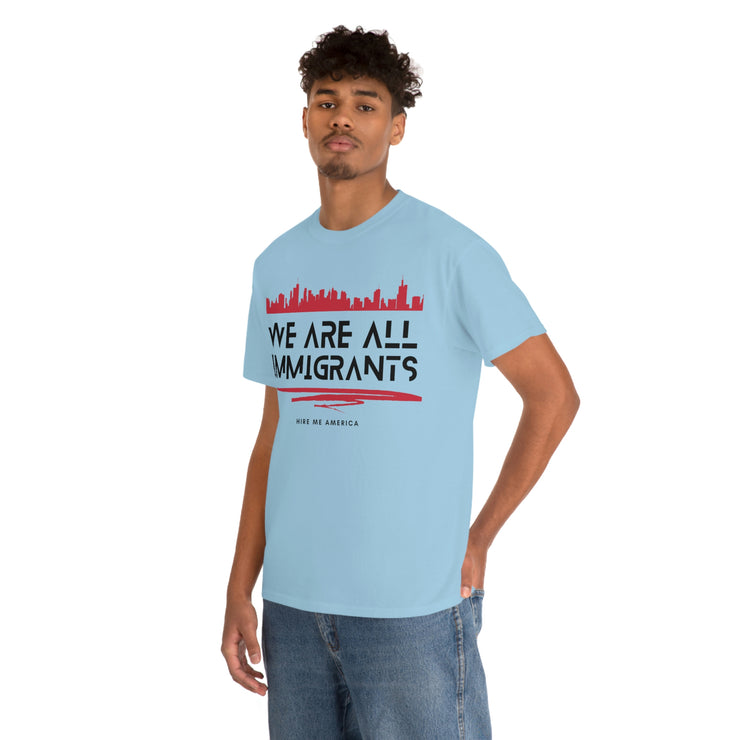 We are all immigrants unisex Heavy Cotton Tee