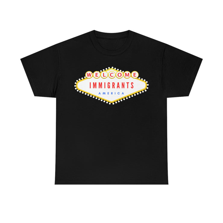 Welcome immigrants America Unisex Heavy Cotton Tee