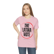 The Latina Vote unisex Jersey Short Sleeve Tee