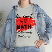 You can't fight math Unisex Heavy Cotton Tee