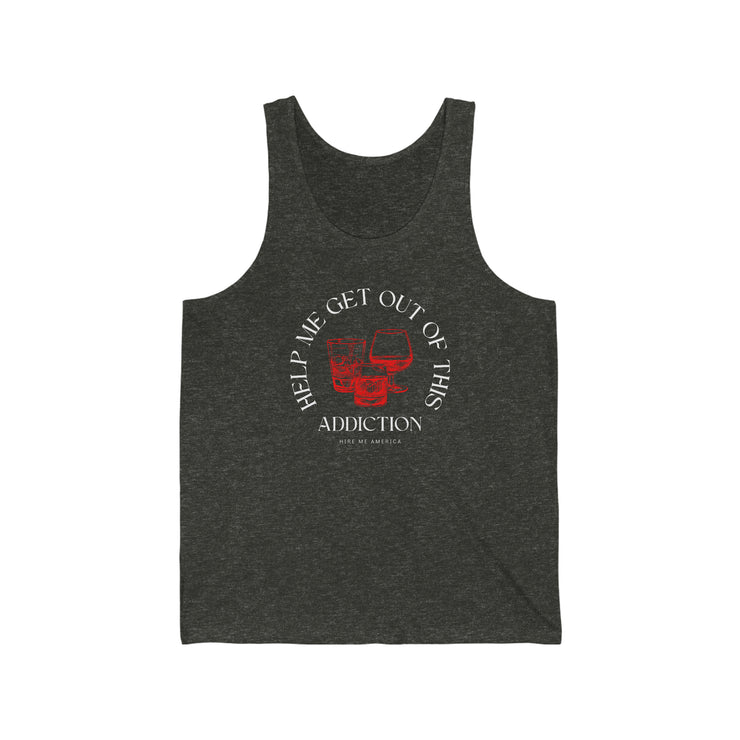 Help me get out of this addiction unisex Jersey Tank