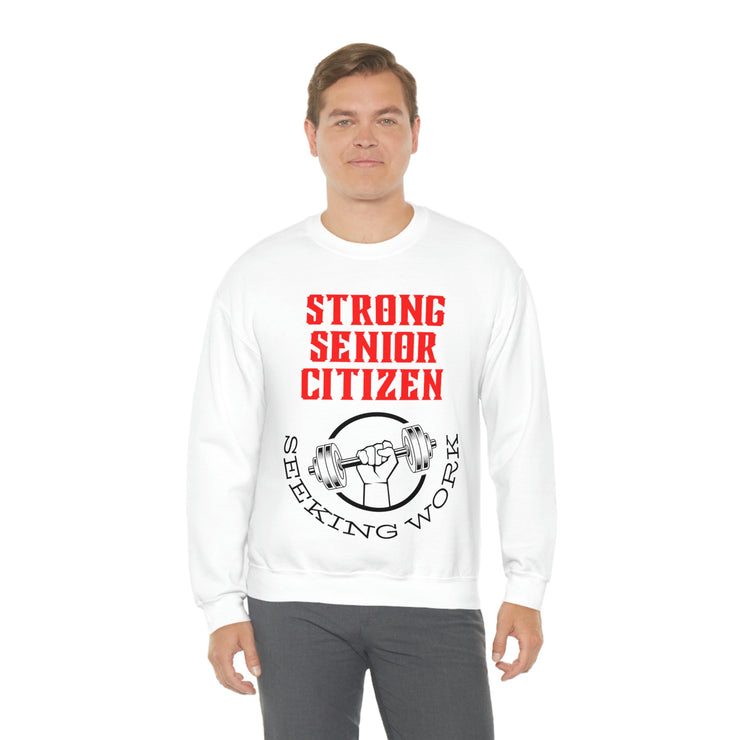 Strong Senior Citizen seeking work Unisex Heavy Blend™ Crewneck Sweatshirt