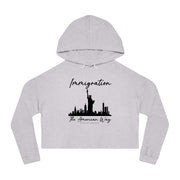 Immigration the American way women’s Cropped Hooded Sweatshirt