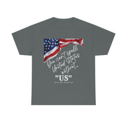 You can't spell United States without "US" unisex Heavy Cotton Tee