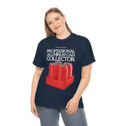 Professional Aluminum Can Collector unisex Heavy Cotton Tee