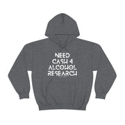 Need cash 4 alcohol research unisex Heavy Blend™ Hooded Sweatshirt