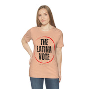 The Latina Vote unisex Jersey Short Sleeve Tee