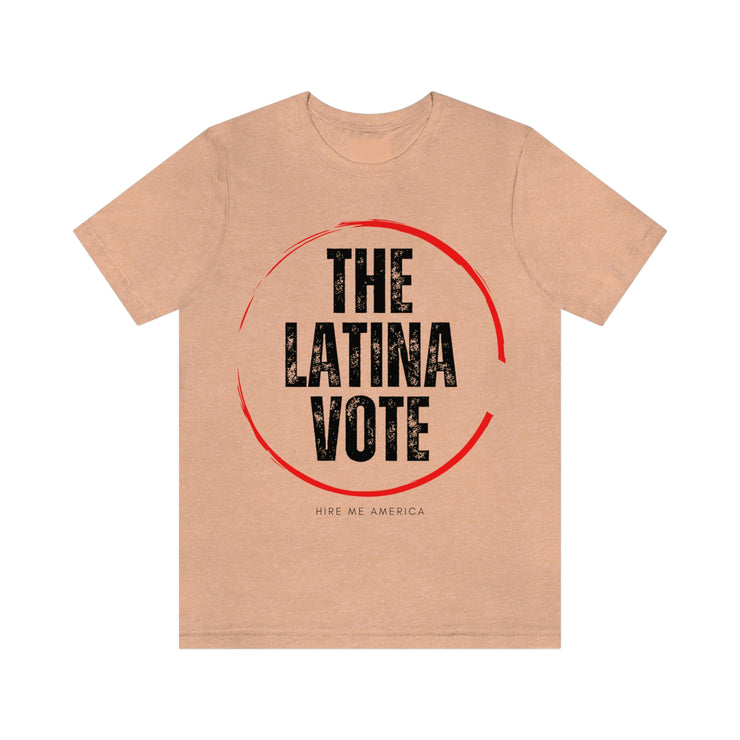 The Latina Vote unisex Jersey Short Sleeve Tee