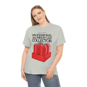 Professional Aluminum Can Collector unisex Heavy Cotton Tee